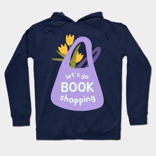 Let's go book shopping Hoodie